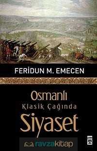 Osmanlı Klasik Çağında Siyaset - 3