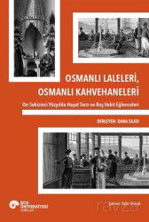 Osmanlı Laleleri, Osmanlı Kahvehaneleri - Koç Üniversitesi Yayınları