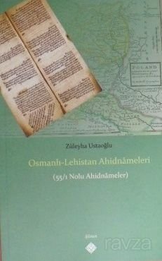 Osmanlı-Lehistan Ahidnameleri (55/1 Nolu Ahidnameler) - 1