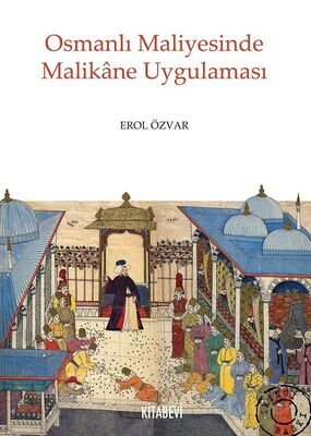 Osmanlı Maliyesinde Malikane Uygulaması - 1