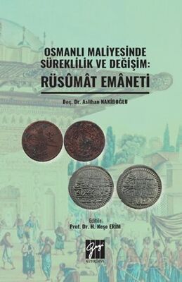 Osmanlı Maliyesinde Süreklilik ve Değişim: Rüsumat Emaneti - 1