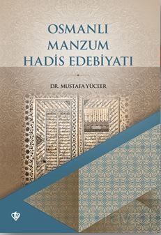 Osmanlı Manzum Hadis Edebiyatı - 1