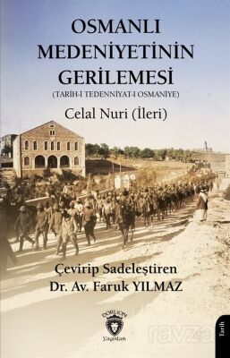 Osmanlı Medeniyetinin Gerilemesi (Tarih-i Tedenniyat-ı Osmaniye) - 1