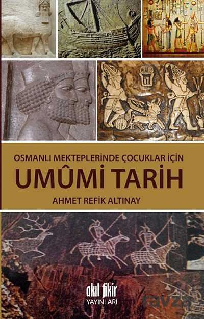 Osmanlı Mekteplerinde Çocuklar İçin Umumi Tarih - Akıl Fikir Yayınları