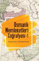 Osmanlı Memleketleri Coğrafyası 1 - Aktif Yayınevi