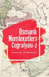 Osmanlı Memleketleri Coğrafyası 2 - Aktif Yayınevi