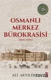 Osmanlı Merkez Bürokrasisi - 1