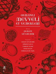 Osmanlı Meyveli Et Yemekleri - Oğlak Yayınları