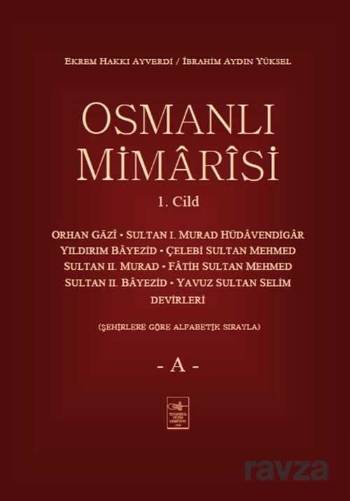Osmanlı Mimarisi 1. Cilt (A) - 1