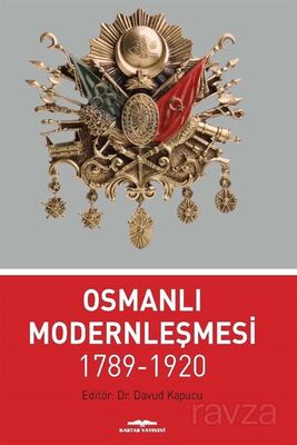 Osmanlı Modernleşmesi 1789-1920 - 1