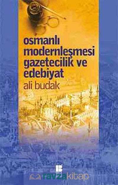 Osmanlı Modernleşmesi Gazetecilik ve Edebiyat - 2