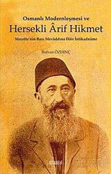 Osmanlı Modernleşmesi ve Hersekli Arif Hikmet - Kitabevi Yayıncılık