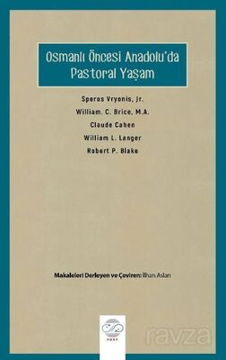 Osmanlı Öncesi Anadolu'da Pastoral Yaşam - 1