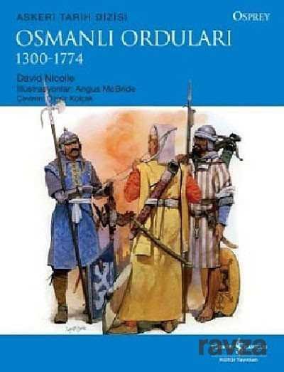 Osmanlı Orduları (1300-1774) - 1