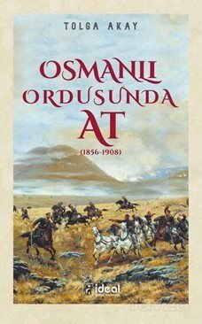 Osmanlı Ordusunda At (1856-1908) - 1