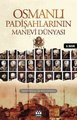 Osmanlı Padişahlarının Manevi Dünyası - 1