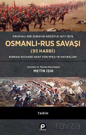 Osmanlı-Rus Savaşı (93 Harbi) (Ciltli) - Pınar Yayınları