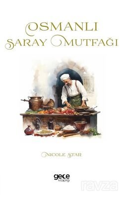 Osmanlı Saray Mutfağı - 1