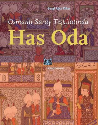 Osmanlı Saray Teşkilatında Has Oda - 1