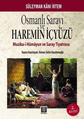 Osmanlı Sarayı ve Haremin İç Yüzü - 1