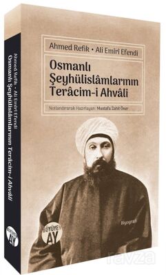 Osmanlı Şeyhülislamlarının Teracim-i Ahvali - 1