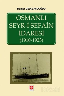 Osmanlı Seyr-i Sefain İdaresi (1910- 1923) - 1