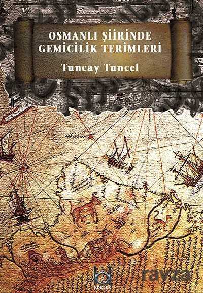 Osmanlı Şiirinde Gemicilik Terimleri - Kökler Derneği Yayınları