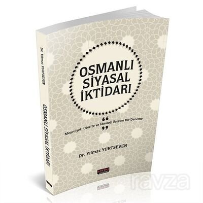 Osmanlı Siyasal İktidarı - 1