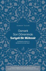 Osmanlı Son Döneminde Suriyeli Bir Müfessir - Fecr Yayınevi