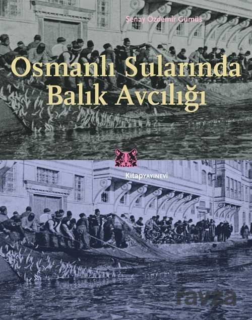 Osmanlı Sularında Balık Avcılığı - 1