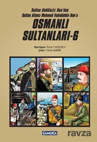 Osmanlı Sultanları 6 (6 Kitap) - Çamlıca Basım Yayın