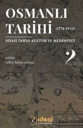 Osmanlı Tarihi 2 (1774-1922) - İdeal Kültür Yayıncılık