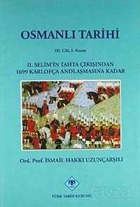 Osmanlı Tarihi (3.cilt, 1.kısım) - Türk Tarih Kurumu
