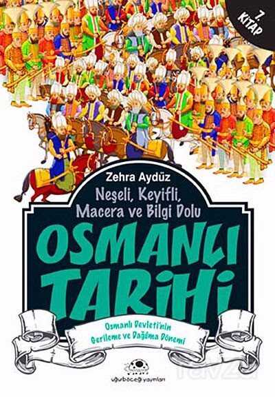 Osmanlı Tarihi -7 - Uğurböceği Yayınları