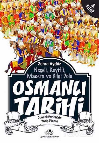 Osmanlı Tarihi -8 - Uğurböceği Yayınları