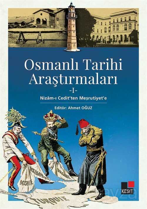 Osmanlı Tarihi Araştırmaları 1 - Kesit Yayınları