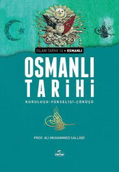 Osmanli Tarihi Kurulusu-Yükselisi-Çöküsü (Ciltli) - Ravza Yayınları