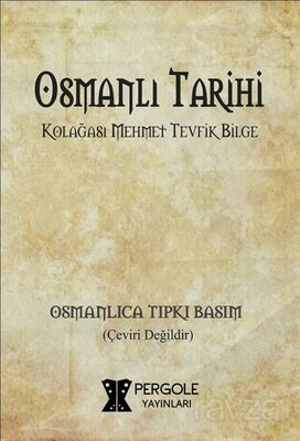 Osmanlı Tarihi (Osmanlıca Tıpkı Basım) - 1