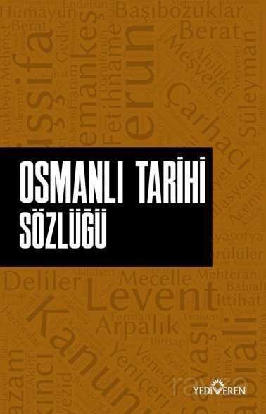 Osmanlı Tarihi Sözlüğü - 1