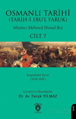 Osmanlı Tarihi (Tarih-i Ebu'l Faruk) Cilt 7 - 1