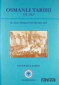 Osmanlı Tarihi (VII Cilt) - 1