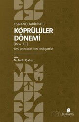Osmanlı Tarihinde Köprülüler Dönemi (1656-1710) Yeni Kaynaklar, Yeni Yaklaşımlar - İbn Haldun Üniversitesi Yayınları