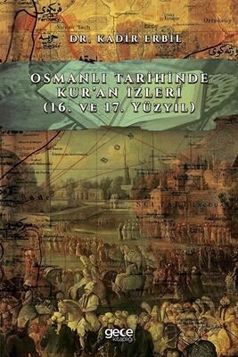 Osmanlı Tarihinde Kur'an İzleri - 1