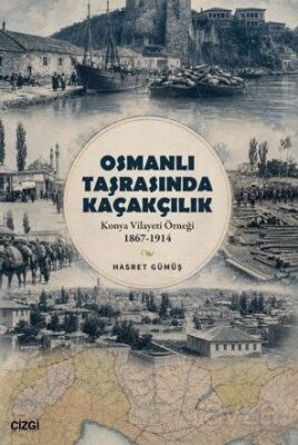 Osmanlı Taşrasında Kaçakçılıkn - 1