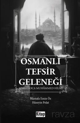 Osmanlı Tefsir Geleneği - 1