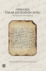 Osmanlı Timar Düzeninin Sonu (84 Numaralı Tahvil Defteri) - Palet Yayınları (Konya)