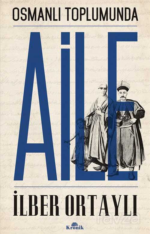 Osmanlı Toplumunda Aile - Kronik Kitap