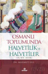 Osmanlı Toplumunda Halvetilik ve Halvetiler (IX/XV. ASIR) - Ensar Neşriyat