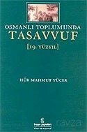 Osmanlı Toplumunda Tasavvuf 19. Yüzyıl - İnsan Yayınları