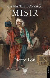 Osmanlı Toprağı Mısır - Dorlion Yayınevi